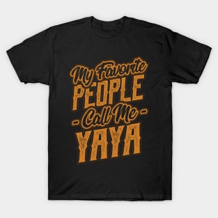 My Favorite People Call Me Yaya Gift T-Shirt